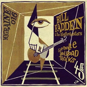 BILL FADDEN & THE RHYTHMBUSTERS : Glenville Railroad Tracks / The Payback