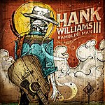 HANK III : RAMBLIN’ MAN