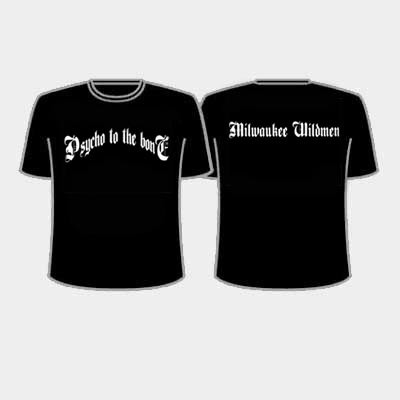 Milwaukee Wildmen Psycho To The Bone