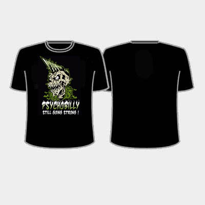 Psychobilly still going strong t-shirt men