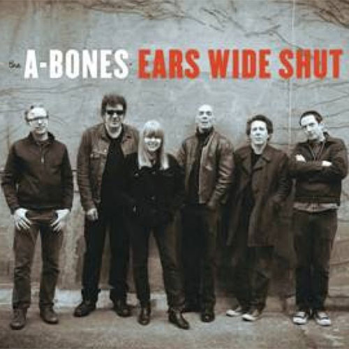 A-BONES : Ears wide shut
