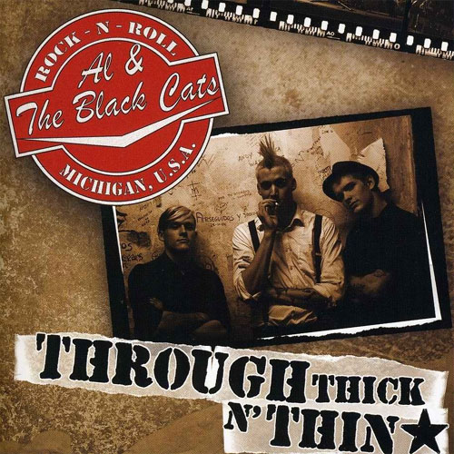 AL & THE BLACKCATS : Through thick'n thin