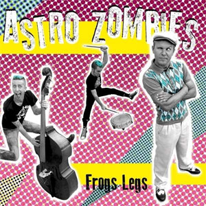 ASTRO ZOMBIES, THE : Frogs legs