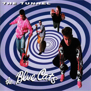 BLUE CATS, THE : The Tunnel