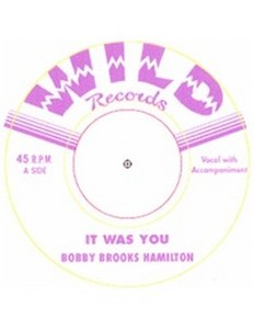 BOBBY BROOKS HAMILTON : It Was You