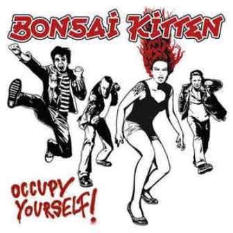 BONSAI KITTEN : Occupy Yourself