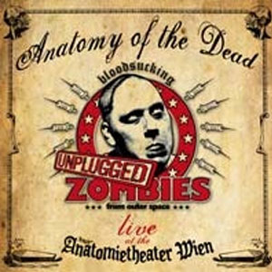 BLOOD SUCKING ZOMBIES FROM OUTER SPACE : Anatomy of the dead (Live Unplugged)