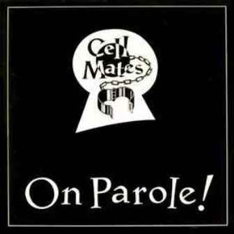 CELLMATES : On Parole