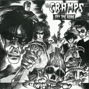 CRAMPS, THE : Off The Bone