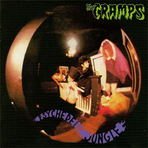 CRAMPS, THE : Psychedelic Jungle