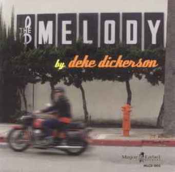 DEKE DICKERSON : The Melody
