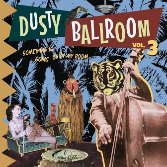 DUSTY BALLROOM : Vol.3