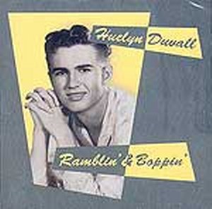 HUELYN DUVALL : Ramblin & Boppin