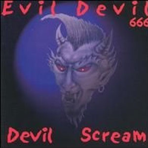 EVIL DEVIL : Devil Scream