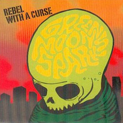 GREEN MOON SPARKS : Rebel with a curse