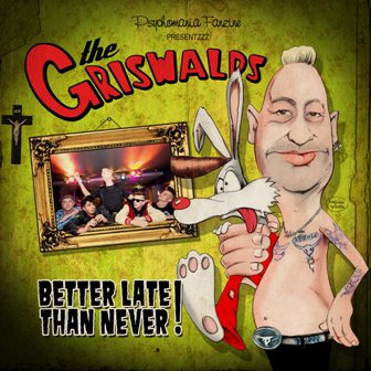 GRISWALDS, THE : Better late than never