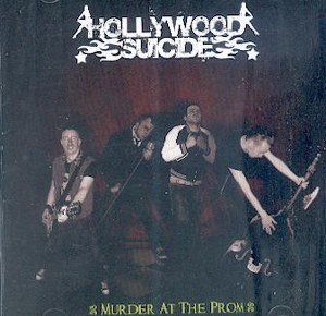 HOLLYWOOD SUICIDE : MURDER AT THE PROM