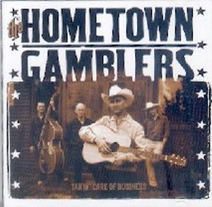 HOMETOWN GAMBLERS : Takin' Care of Business