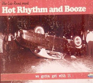 HOT RHYTM AND BOOZE : We Gonna Get With It