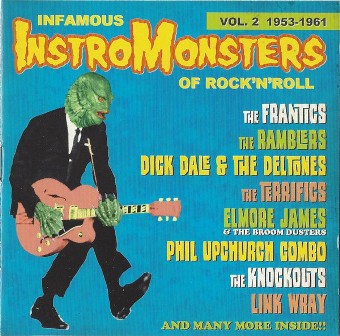 INFAMOUS INSTRO MONSTERS OF ROCK ‘N’ROLL : Volume 2
