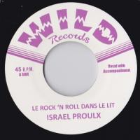 ISRAEL PROULX : Le Rock'n Roll dans le lit