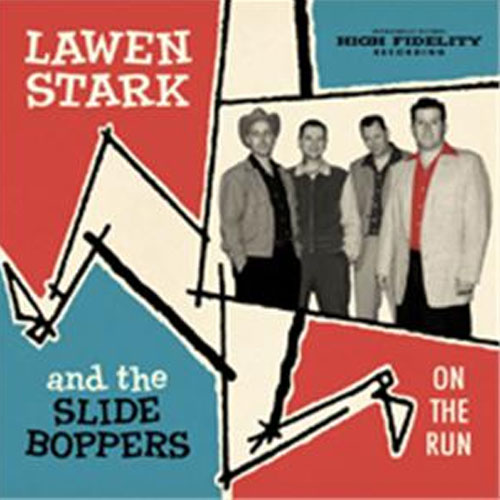 LAWEN STARK AND THE SLIDE BOPPERS : On The Run = LAST COPIES