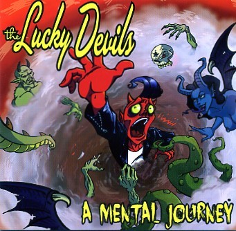 LUCKY DEVILS,THE : A Mental Journey