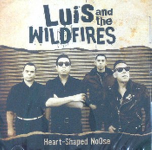 LUIS & THE WILDFIRES : Heart Shaped Noose