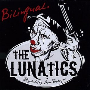 LUNATICS, THE : Bilingual