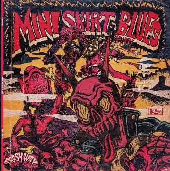 MINISKIRT BLUES : Miniskirt Blues