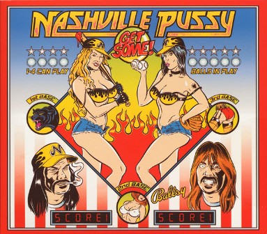 NASHVILLE PUSSY : Get Some !