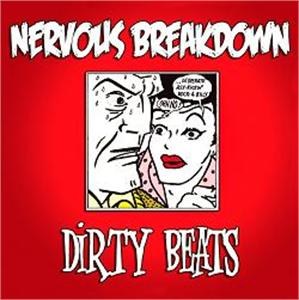 NERVOUS BREAKDOWN : Dirty Beats