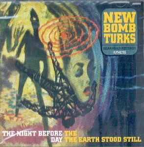NEW BOMB TURKS : The Night Before The Day Stood Still