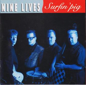 NINE LIVES : Surfin' Pig