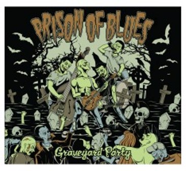 PRISON OF BLUES : Graveyard Party
