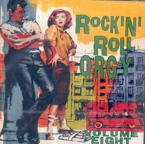 ROCK'N ROLL ORGY : Volume 8