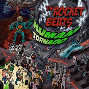 ROCKET BEATS, THE : Human tornado