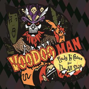 RUDY LA CRIOUX & THE ALL STARS : Voodoo Man