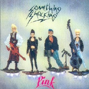 SOMETHING SHOCKING : Pink