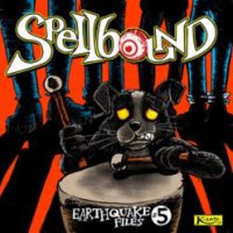 SPELLBOUND : Earthquake No.5