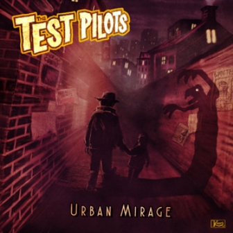 TEST PILOTS : Urban Mirage