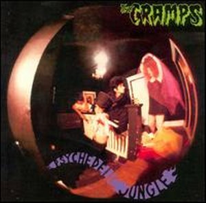 CRAMPS, THE : Psychedelic  Jungle