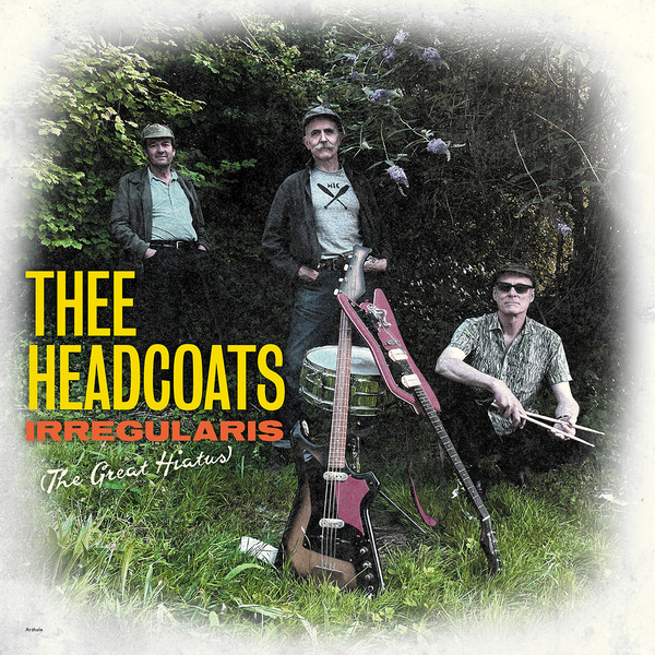 HEADCOATS, THEE : Irregularis (The Great Hiatus)