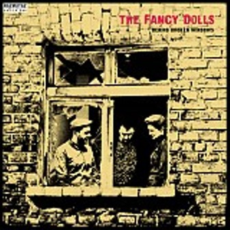 FANCY DOLLS, THE : Behind Broken Windows
