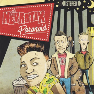 NEVROTIX, THE : Paranoid