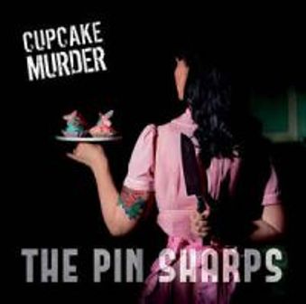 PIN SHARPS, THE : Cupcake Murder