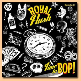 ROYAL FLUSH, THE : Time To Bop !