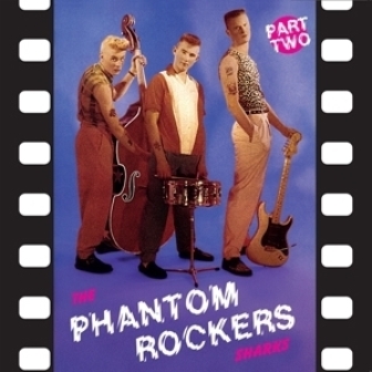 SHARKS, THE : Phantom Rockers Part 2