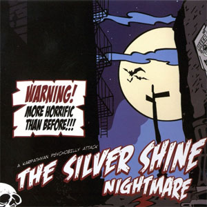 SILVER SHINE, THE : Nightmare