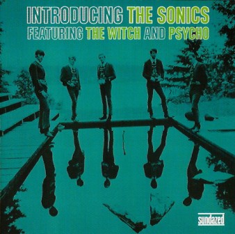 SONICS, THE : Introducing...The Sonics